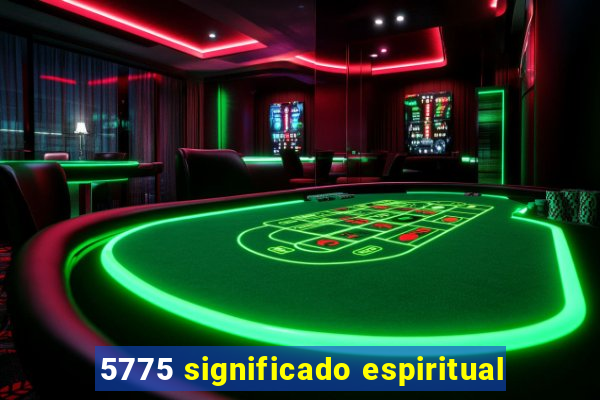 5775 significado espiritual